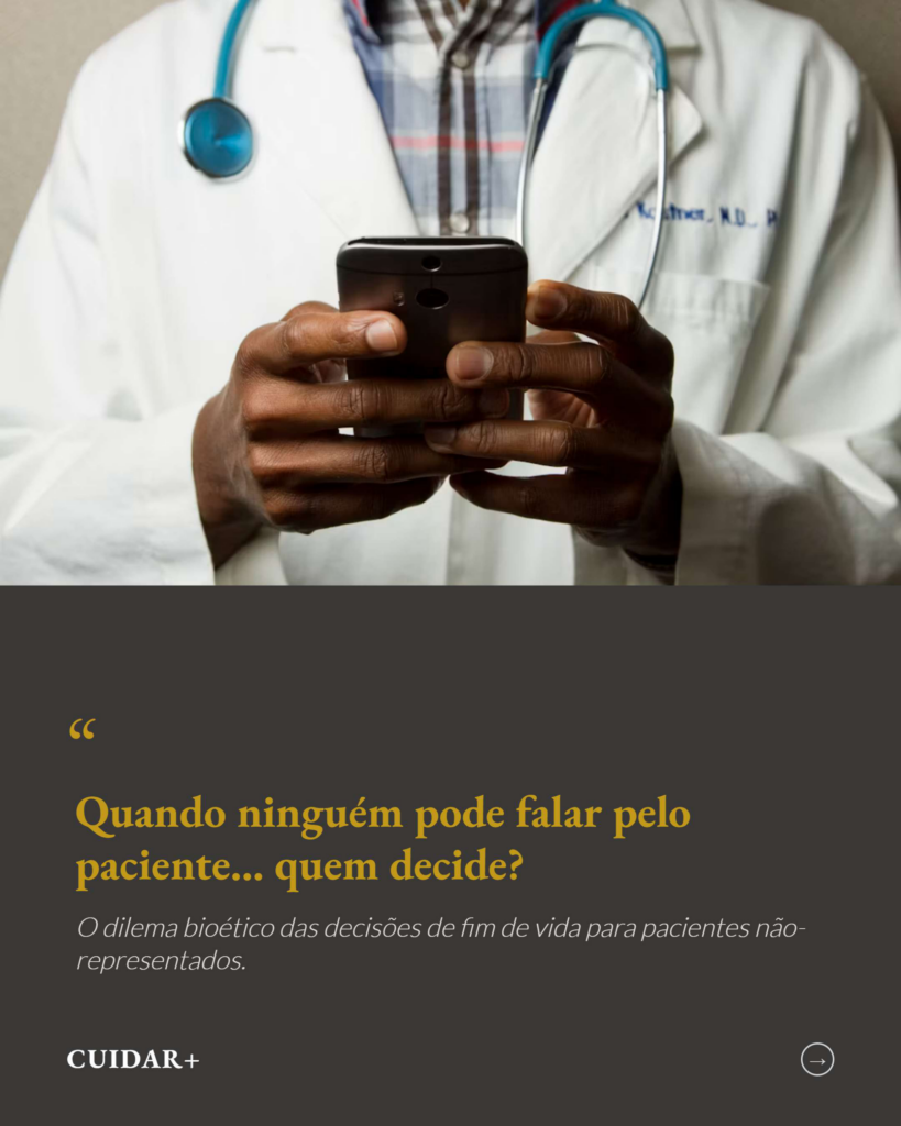 Pacientes Não Representados em Fim de Vida: Quem Decide por Eles?