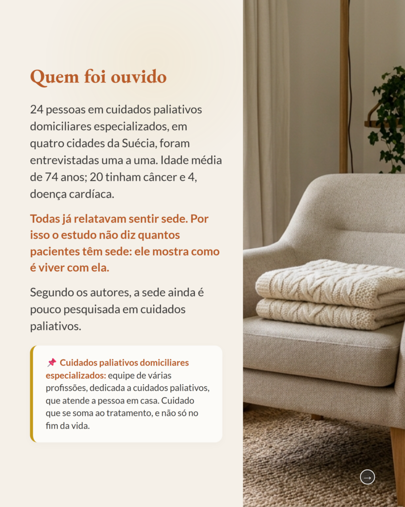 A sede em cuidados paliativos, sede e boca seca na experiência de pacientes em cuidado domiciliar, slide 2