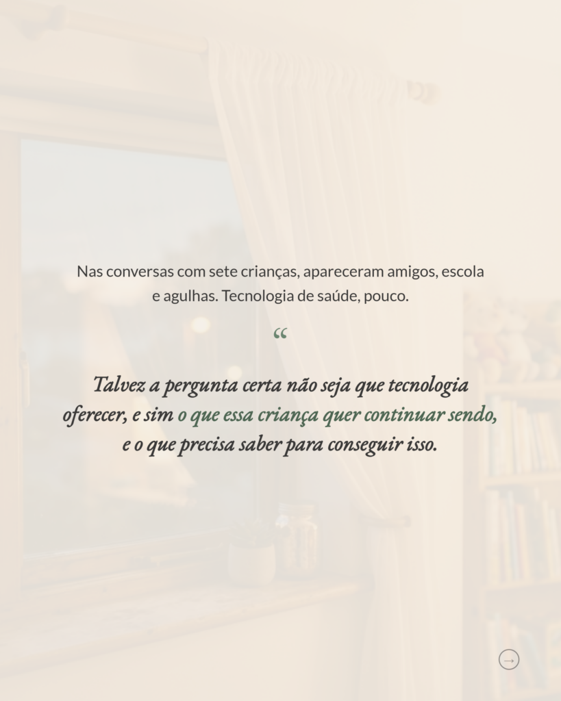 Tecnologia, vida cotidiana e comunicação na voz de crianças com doenças graves, cuidados paliativos pediátricos, slide 9