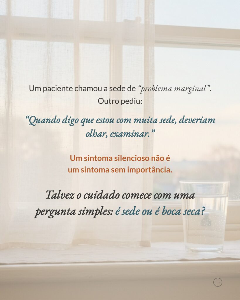 A sede em cuidados paliativos, sede e boca seca na experiência de pacientes em cuidado domiciliar, slide 9
